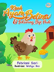 Kisah Ayam Betina dan Sekarung Biji Padi